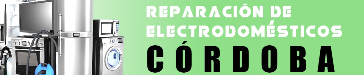 Reparación Electrodomésticos Córdoba